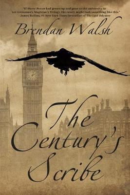 The Century's Scribe - Brendan Walsh