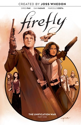 Firefly: The Unification War Vol. 1, 1 - Joss Whedon