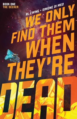 We Only Find Them When They're Dead Vol. 1, 1 - Al Ewing