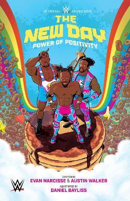 Wwe: The New Day: Power of Positivity Ogn - Evan Narcisse