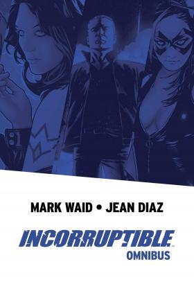 Incorruptible Omnibus - Mark Waid