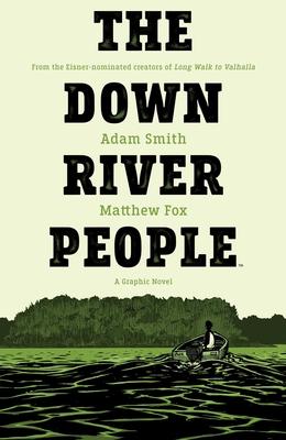 The Down River People - Adam Smith