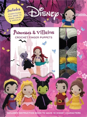 Disney Princesses & Villains: Crochet Finger Puppets - Editors Of Thunder Bay Press