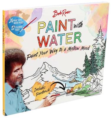 Bob Ross Paint with Water - Editors Of Thunder Bay Press