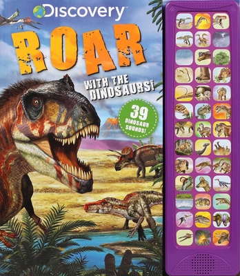Discovery: Roar with the Dinosaurs! - Courtney Acampora
