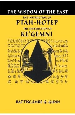 The Teachings of Ptahhotep: The Oldest Book in the World - Battiscombe G. Gunn