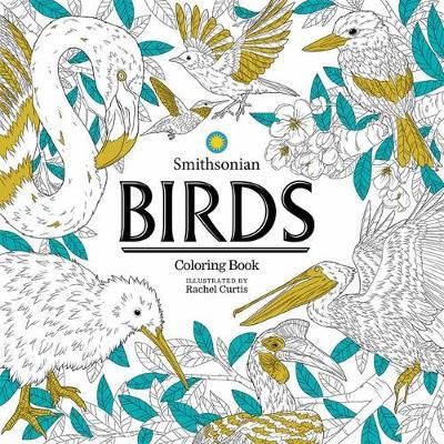 Birds: A Smithsonian Coloring Book - Smithsonian Institution