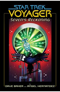 Coperta cărții 'Star Trek: Voyager: Seven's Reckoning - Dave Baker'