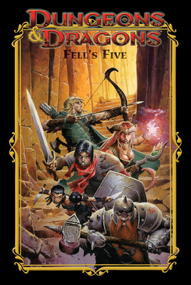 Dungeons & Dragons: Fell's Five - John Rogers