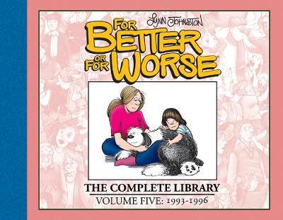 For Better or for Worse: The Complete Library, Vol. 5 - Lynn Johnston