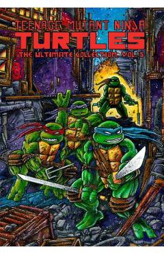 Teenage Mutant Ninja Turtles: The Ultimate Collection, Vol. 5 - Kevin Eastman