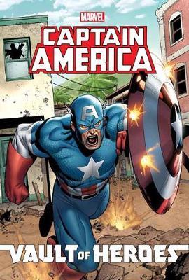 Marvel Vault of Heroes: Captain America - Paul Tobin