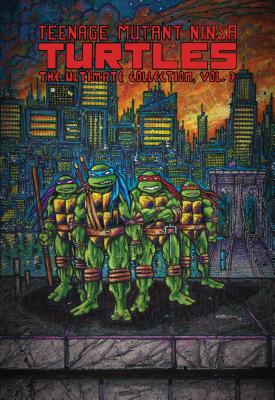 Teenage Mutant Ninja Turtles: The Ultimate Collection, Vol. 3 - Kevin Eastman
