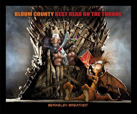 Bloom County: Best Read on the Throne - Berkeley Breathed