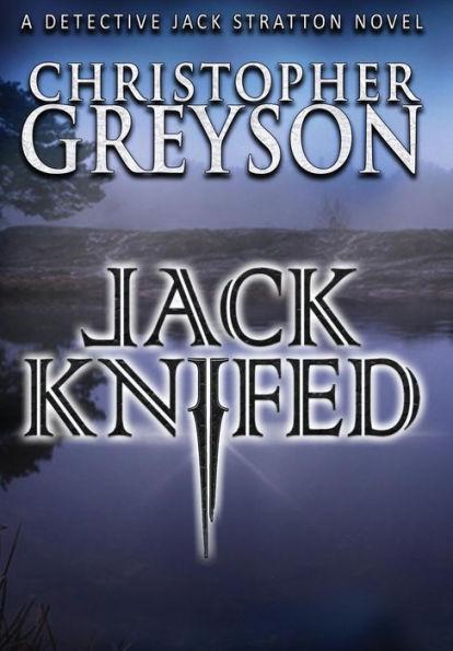 Jack Knifed - Christopher Greyson