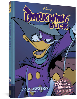 Darkwing Duck: Just Us Justice Ducks: Disney Afternoon Adventures Vol. 1 - Bobbi Jg Weiss