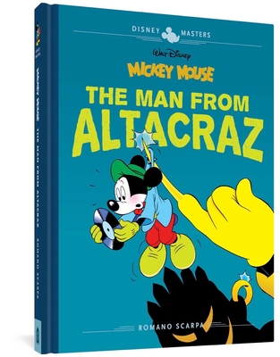Walt Disney's Mickey Mouse: The Man from Altacraz: Disney Masters Vol. 17 - Romano Scarpa