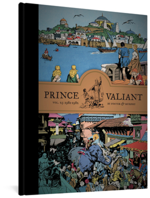 Prince Valiant Vol. 23: 1981-1982 - Hal Foster