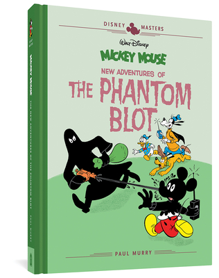 Walt Disney's Mickey Mouse: New Adventures of the Phantom Blot: Disney Masters Vol. 15 - Paul Murry