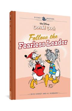 Coperta cărții 'Walt Disney's Donald Duck: Follow the Fearless Leader: Disney Masters Vol. 14 - Dick Kinney'
