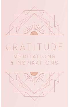 Gratitude: Meditations and Inspirations - Mandala Publishing