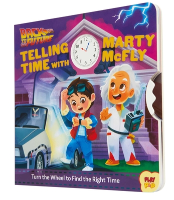 Back to the Future: Telling Time with Marty McFly: (Pop Culture Board Books, Teaching Telling Time, Books about Telling Time) - Insight