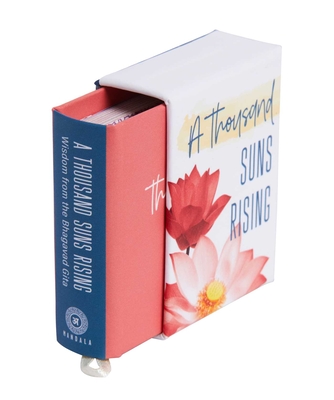 A Thousand Suns Rising (Tiny Book): Wisdom from the Bhagavad Gita - Insight Editions