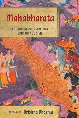 Mahabharata: The Greatest Spiritual Epic of All Time - Krishna Dharma