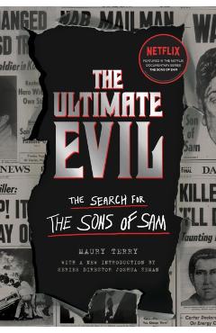 The Ultimate Evil: The Search for the Sons of Sam - Maury Terry