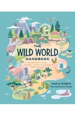 Poza produsului The Wild World Handbook: Habitats - Andrea Debbink