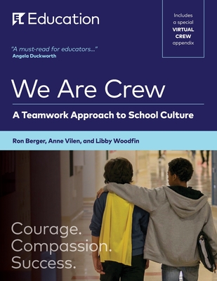 We Are Crew: A Teamwork Approach to School Culture - Ron Berger