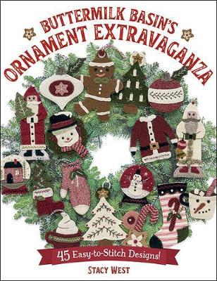 Buttermilk Basin's Ornament Extravaganza: 45 Easy-To-Stitch Designs! - Stacy West
