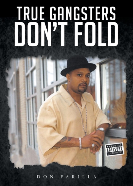 True Gangsters Don't Fold - Don Farilla