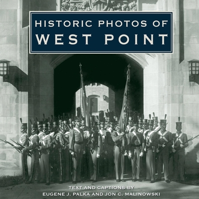Historic Photos of West Point - Eugene J. Palka