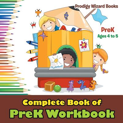 Complete Book of PreK Workbook PreK - Ages 4 to 5 - Prodigy