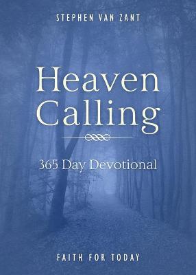 Heaven Calling: 365 Day Devotional - Stephen Van Zant