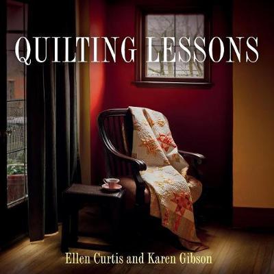 Quilting Lessons - Ellen Curtis