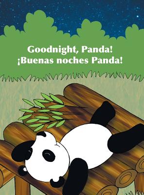 Goodnight, Panda! / �Buenas Noches, Panda!: Babl Children's Books in Spanish and English - Babl Books