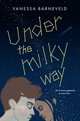 Under the Milky Way - Vanessa Barneveld