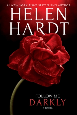 Follow Me Darkly - Helen Hardt