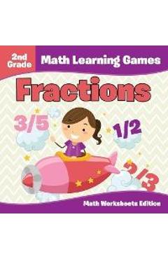Poza produsului 2nd Grade Math Learning Games: Fractions Math Worksheets Edition - Baby Professor