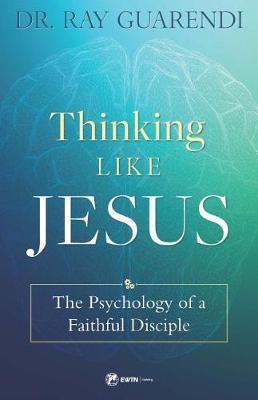 Thinking Like Jesus - Ray Guarendi