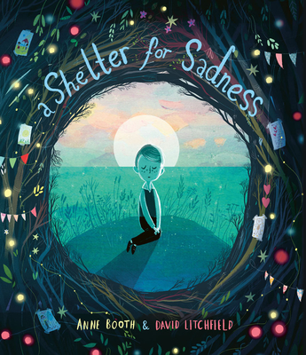 A Shelter for Sadness - Anne Booth