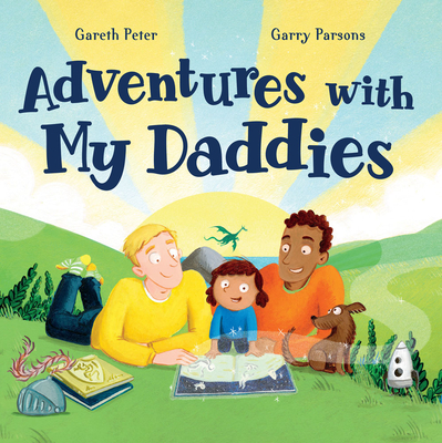 Adventures with My Daddies - Gareth Peter