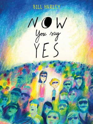 Now You Say Yes - Bill Harley