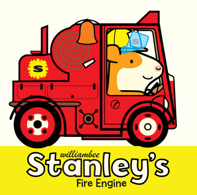 Stanley's Fire Engine - William Bee