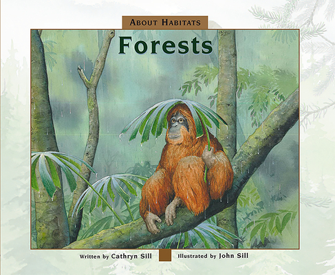 About Habitats: Forests - Cathryn Sill