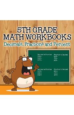 Poza produsului Fifth Grade Math Workbooks: Decimals, Fractions and Percent - Baby Professor