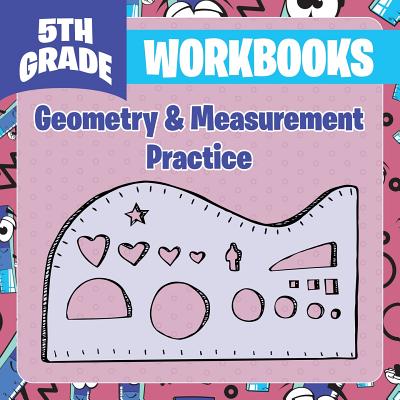 5th Grade Workbooks: Geometry & Measurement Practice - Baby Professor
