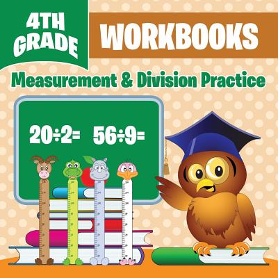 4th Grade Workbooks: Measurement & Division Practice - Baby Professor